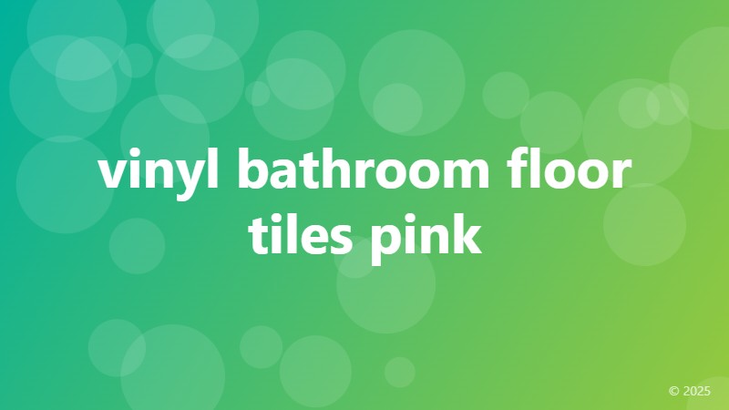 vinyl bathroom floor tiles pink