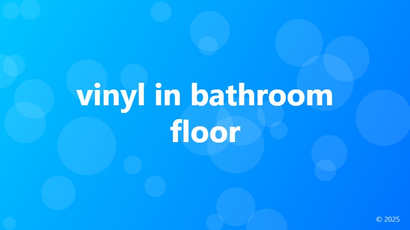vinyl in bathroom floor