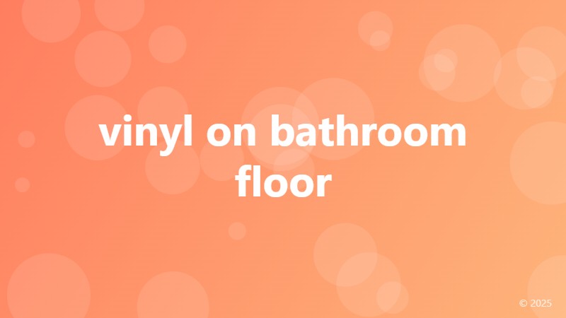 vinyl on bathroom floor