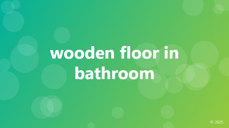 wooden floor in bathroom